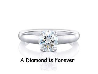 A Diamond is Forever