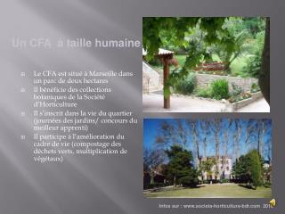 Le CFA est situé à Marseille dans un parc de deux hectares