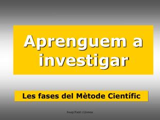 Aprenguem a Investigar