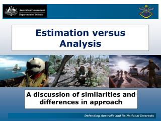 Estimation versus Analysis
