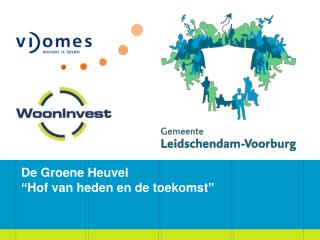 De Groene Heuvel “Hof van heden en de toekomst”