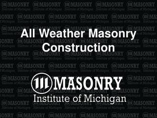 All Weather Masonry Construction