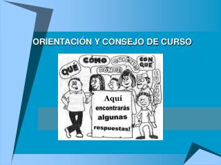 ORIENTACIÓN Y CONSEJO DE CURSO