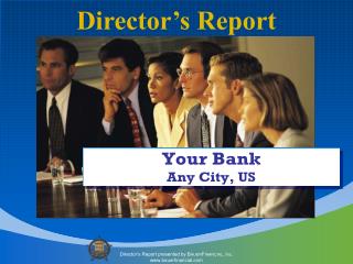 Director’s Report presented by B AUER F INANCIAL , I nc . bauerfinancial