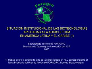 SITUACION INSTITUCIONAL DE LAS BIOTECNOLOGIAS APLICADAS A LA AGRICULTURA