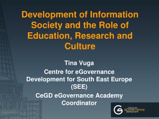 Development of Information Society and the Role of Education, Research and Culture