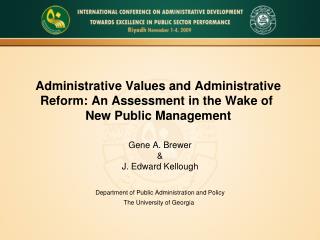 Gene A. Brewer &amp; J. Edward Kellough Department of Public Administration and Policy