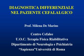 DIAGNOSTICA DIFFERENZIALE NEL PAZIENTE CEFALALGICO