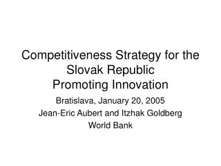Competitiveness Strategy for the Slovak Republic Promoting Innovation