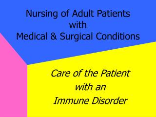 Nursing of Adult Patients with Medical &amp; Surgical Conditions