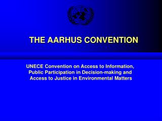 THE AARHUS CONVENTION