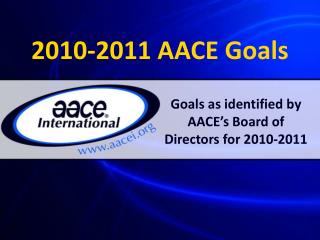 2010-2011 AACE Goals