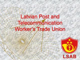 Latvian Post and Telecommunication Worker’s Trade Union