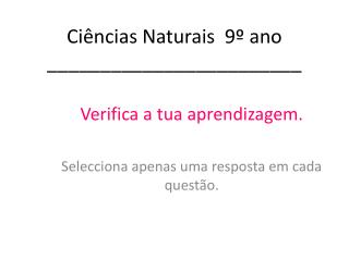 Ciências Naturais 9º ano ________________________