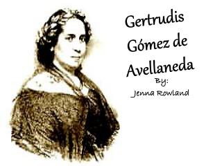 Gertrudis Gómez de Avellaneda