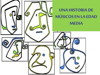 Una historia de músicos en la edad media