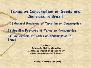 Taxes on Consumption of Goods and Services in Brazil