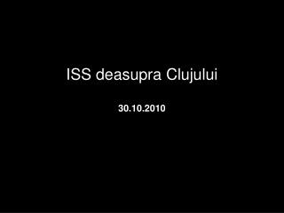 ISS deasupra Clujului 30.10.2010