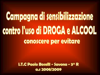I.T.C Paolo Boselli - Savona - 3^ R a.s 2008/2009
