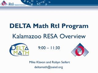 DELTA Math RtI Program Kalamazoo RESA Overview 9:00 – 11:30