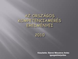 Az országos Kompetenciamérés eredményei 2010