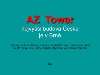 AZ Tower nejvyšší budova Česka je v Brně