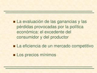 El mantenimiento de los precios y las cuotas de producción