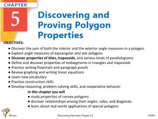 In this chapter you will ● study properties of convex polygons