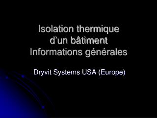 Isolation thermique d’un b âtiment Informations générales