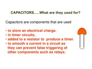 CAPACITORS…..What are they used for?