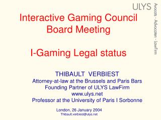 Interactive Gaming Council Board Meeting I-Gaming Legal status