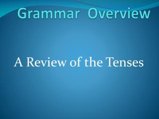 Grammar Overview