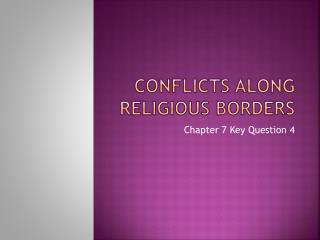 Conflicts along Religious Borders