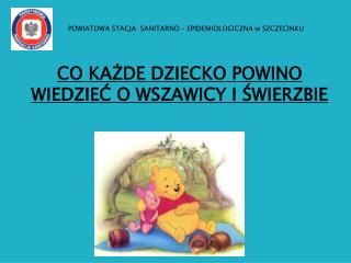 CO KAŻDE DZIECKO POWINO WIEDZIEĆ O WSZAWICY I ŚWIERZBIE