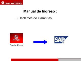 Manual de Ingreso : .- Reclamos de Garantías