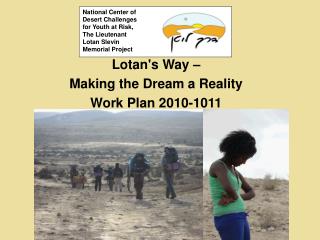 Lotan's Way – Making the Dream a Reality Work Plan 2010-1011