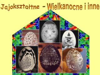 Jajokształtne -