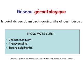 Réseau gérontologique le point de vue du médecin généraliste et des libéraux