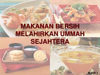 MAKANAN BERSIH MELAHIRKAN UMMAH SEJAHTERA