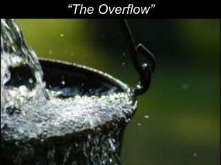 “The Overflow”