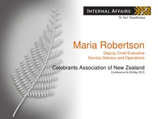 Maria Robertson Deputy Chief Executive Service Delivery and Operations