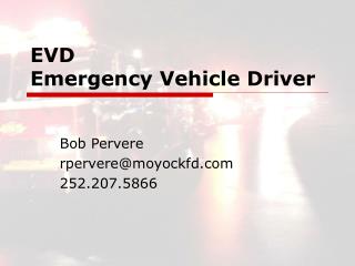 EVD Emergency Vehicle Driver