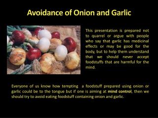 Avoidance of Onion and Garlic