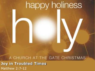 Joy in Troubled Times