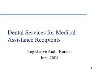 Dental Services for Medical Assistance Recipients