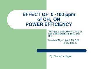 EFFECT OF 0 -100 ppm of CH 4 ON POWER EFFICIENCY