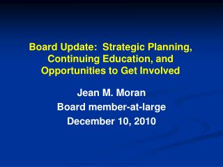 Board Update: Strategic Planning, Continuing Education, and Opportunities to Get Involved
