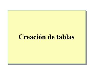 Creación de tablas