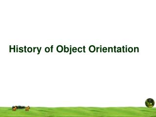 History of Object Orientation