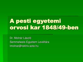 A pesti egyetemi orvosi kar 1848/49-ben